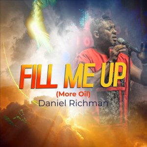 Album Fill Me up (More Oil) from Daniel Richman