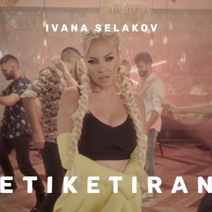 ดาวน์โหลดและฟังเพลง Etiketiran พร้อมเนื้อเพลงจาก Ivana Selakov