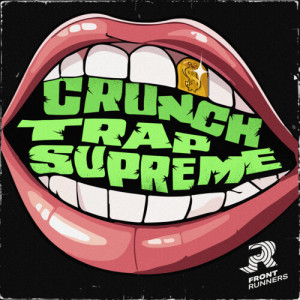 Album Crunch Trap Supreme (Explicit) from 