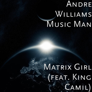 Matrix Girl (feat. King Camil)
