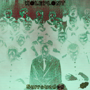收聽K@le PL@nt的Surrounded歌詞歌曲