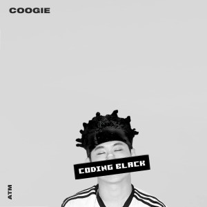 อัลบัม Coding Black (Explicit) ศิลปิน Coogie