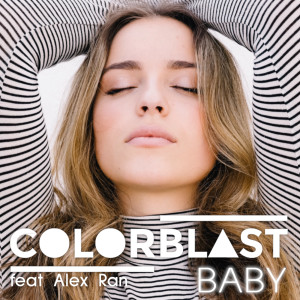 收聽Colorblast的Baby歌詞歌曲