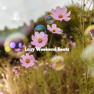 Lazy Weekend Beats