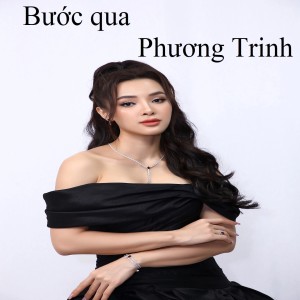 Listen to Bước qua 1 song with lyrics from Phương Trinh