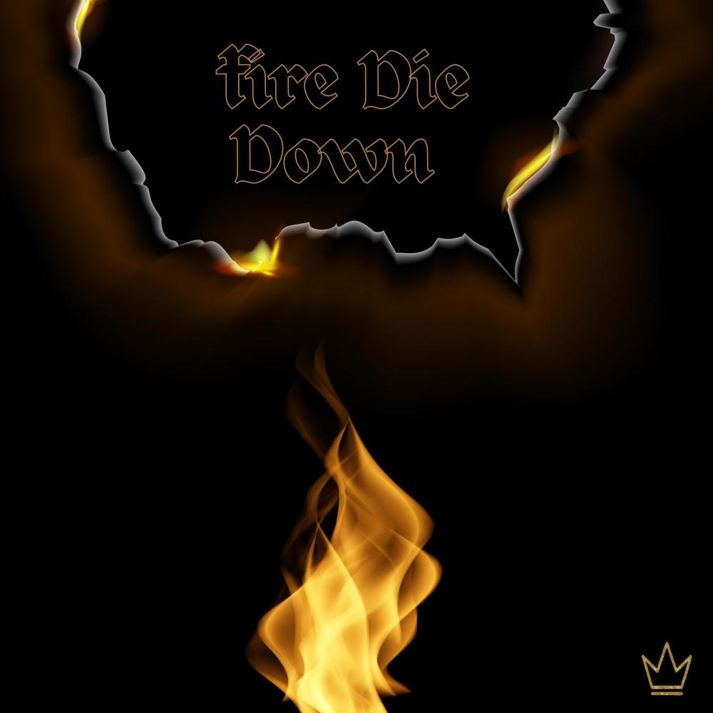 Fire Die Down (feat. Darnell Nate & Zion Bodwin)