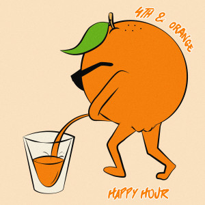 4th & Orange的專輯Happy Hour