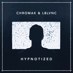 Chromak的專輯Hypnotized