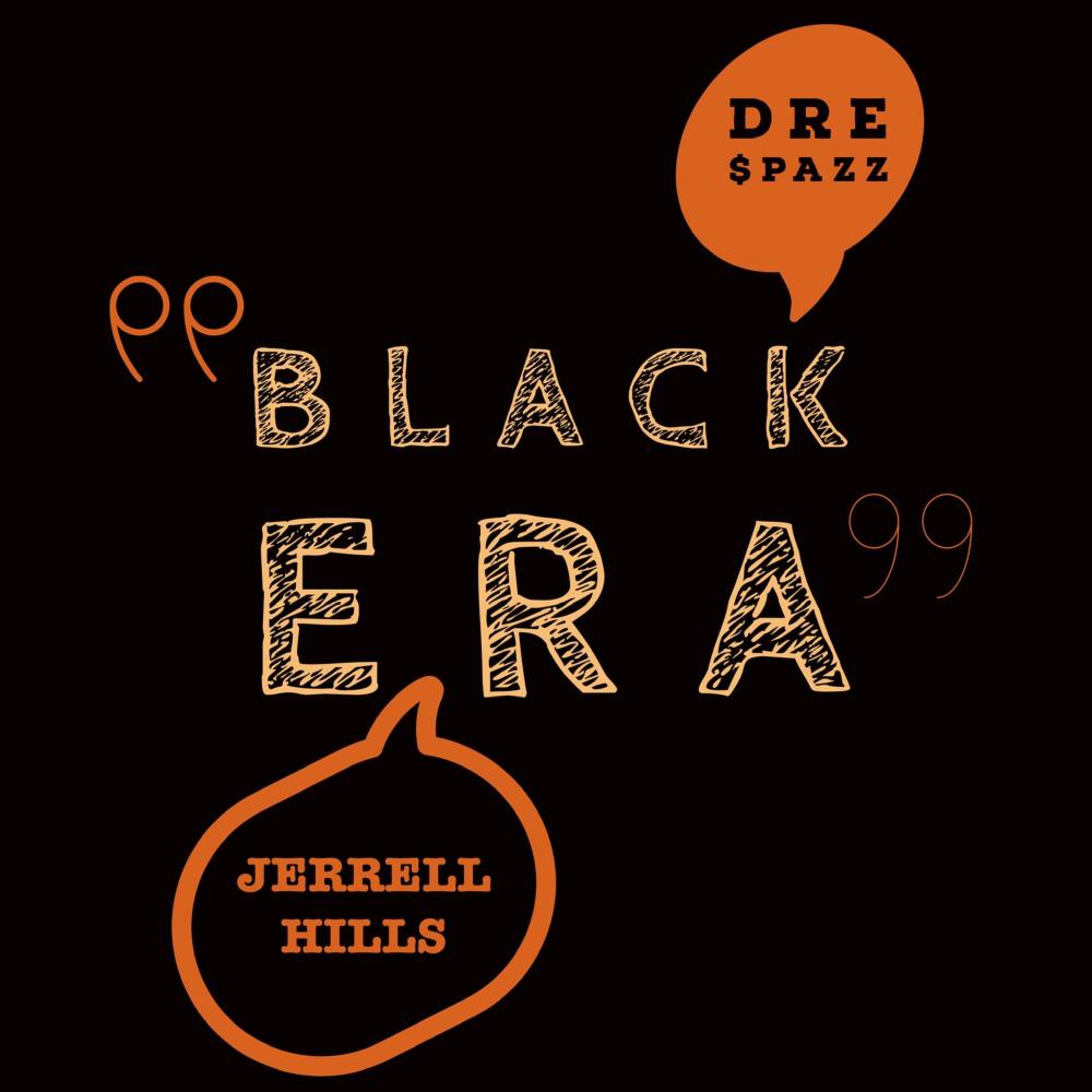 Black Era (feat. Dre $pazz)