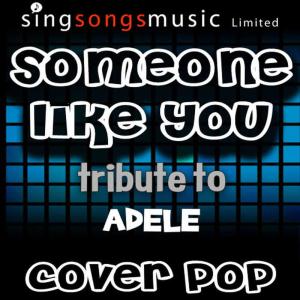 Cover Pop的專輯Someone Like You (Tribute to Adele)