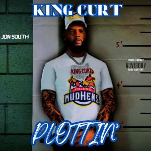 ดาวน์โหลดและฟังเพลง PLOTTIN' (feat. JON SOUTH) (Explicit) พร้อมเนื้อเพลงจาก King Curt