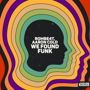 ดาวน์โหลดและฟังเพลง We Found Funk พร้อมเนื้อเพลงจาก ROMBE4T