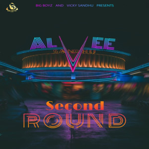收聽Alvee Sandhu的SECOND ROUND歌詞歌曲