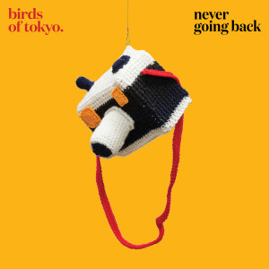 Dengarkan Never Going Back (Explicit) lagu dari Birds Of Tokyo dengan lirik