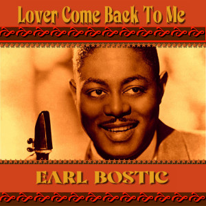 Album Lover Come Back to Me oleh Earl Bostic