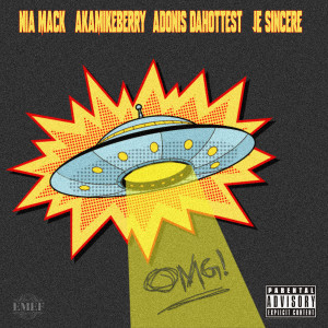 ดาวน์โหลดและฟังเพลง OMG (Explicit) พร้อมเนื้อเพลงจาก AkaMikeBerry
