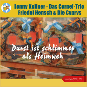 Various Artists的專輯Durst ist schlimmer als Heimweh (Recordings of 1950 - 1955)