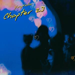 YungKoko的專輯Chapter 23 (Explicit)