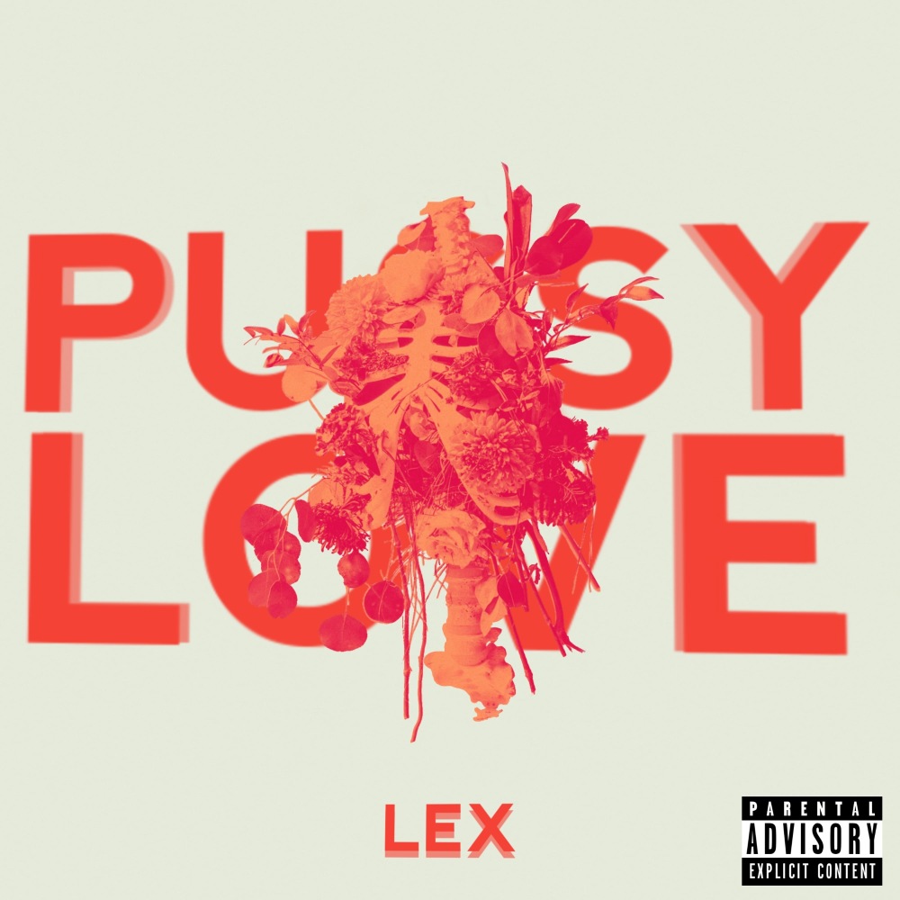 Pussy Love (Explicit)