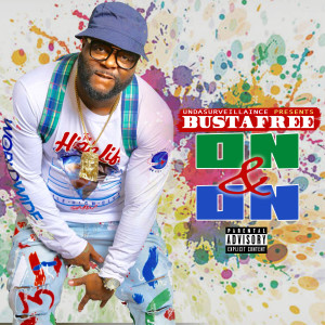 Dengarkan On & On (Explicit) lagu dari Bustafree dengan lirik
