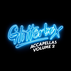 Various Artists的專輯Glitterbox Accapellas, Vol. 2