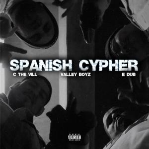 อัลบัม Spanish Cypher (feat. C the Vill & E Dub) [Explicit] ศิลปิน C the Vill