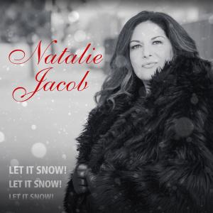 收聽Natalie Jacob的Let It Snow! Let It Snow! Let It Snow!(feat. Scotty Barnhart, Tamir Hendelman, Carlitos Del Puerto & Clayton Cameron)歌詞歌曲