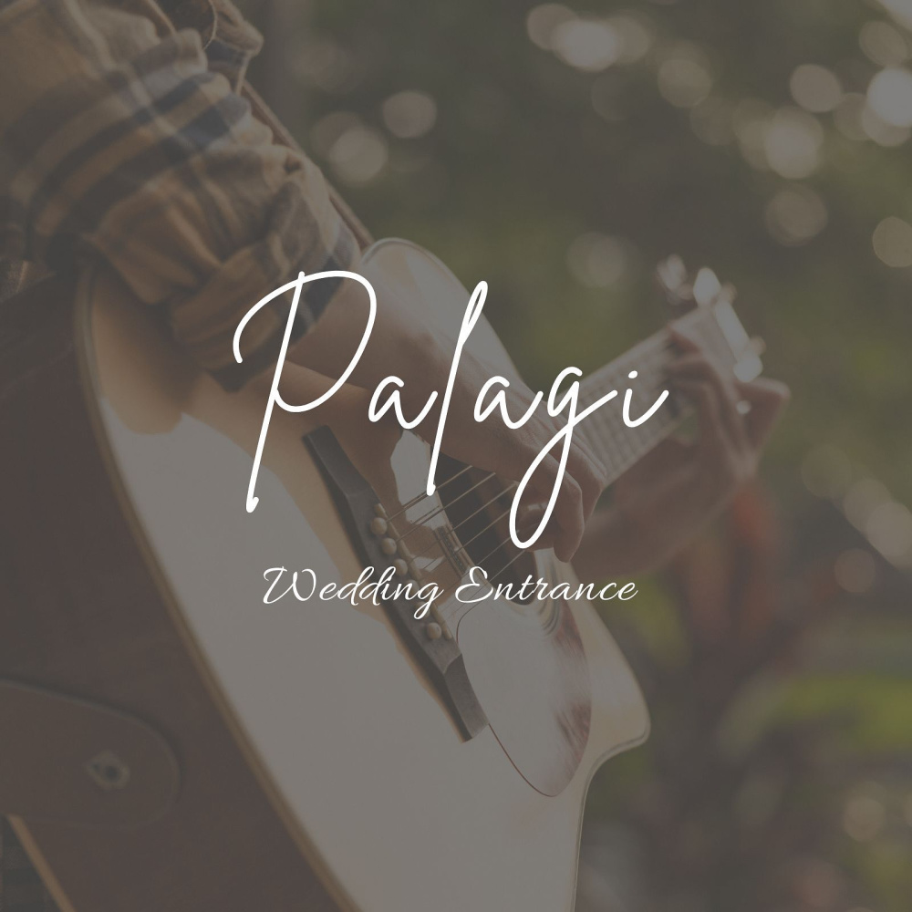Palagi (Wedding Entrance)
