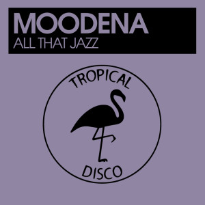 Dengarkan All That Jazz lagu dari Moodena dengan lirik