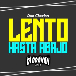 DJ Brayan Mty的專輯Lento Hasta Abajo