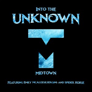 ดาวน์โหลดและฟังเพลง Into the Unknown พร้อมเนื้อเพลงจาก Midtown