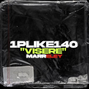 1PLIKÉ140的專輯Visère (Explicit)