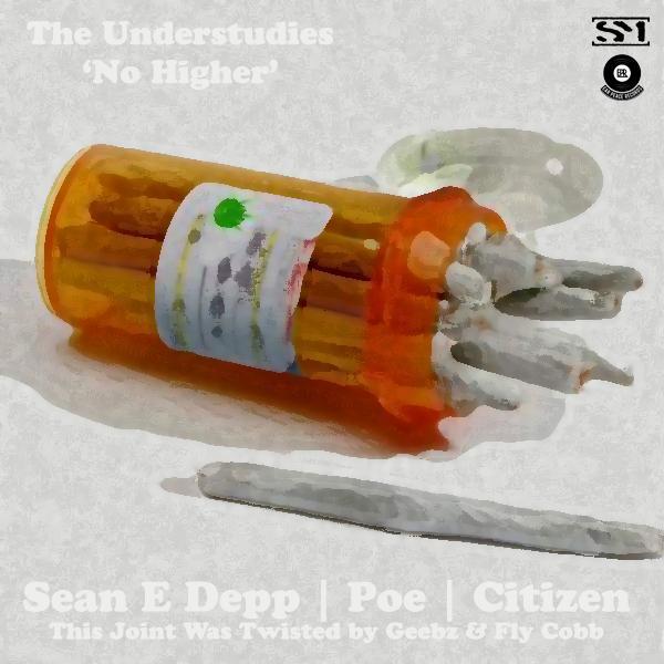 No Higher (feat. Sean E Depp, Po3 & CTZN) (Explicit)