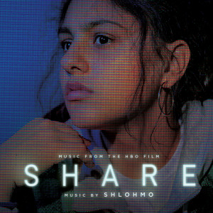 Shlohmo的專輯Share (Music from the HBO Film)