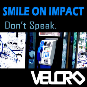 收聽Smile on Impact的Dont Speak (Bar Version)歌詞歌曲
