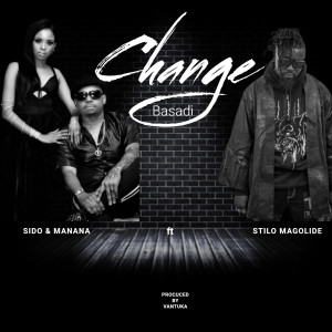 Dengarkan lagu Change Basadi nyanyian Sido and Manana dengan lirik