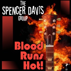 The Spencer Davis Group的專輯Blood Runs Hot