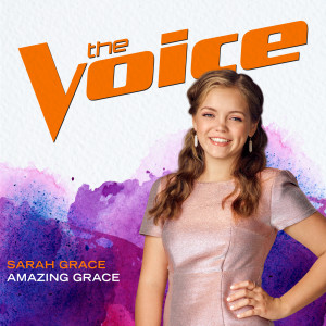 收聽Sarah Grace的Amazing Grace (The Voice Performance)歌詞歌曲