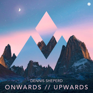 Album Onwards // Upwards from Dennis Sheperd