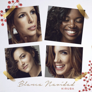 收听Kiruba的Blanca Navidad歌词歌曲