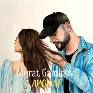 Listen to Аромат song with lyrics from Murat Gamidov