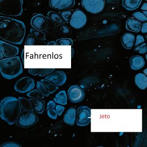收听Jeto的Fahrenlos歌词歌曲