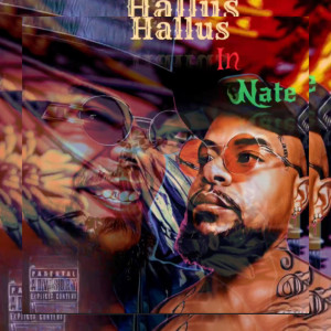 Nate Carter的專輯Hallusinnate (Explicit)