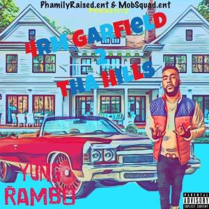 YungRambo的專輯4Rm Garfield 2 The Hills (Explicit)