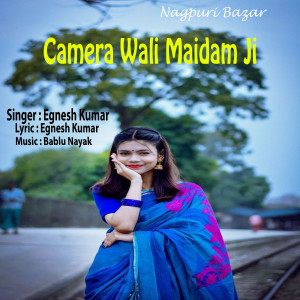 Album Camera Wali Maidam Ji from Indrajeet Kumar