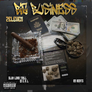 Listen to Big Business (Explicit) song with lyrics from 2 Eleven