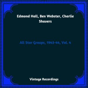 อัลบัม All Star Groups, 1943-44, Vol. 4 (Hq remastered 2023) (Explicit) ศิลปิน Edmond Hall