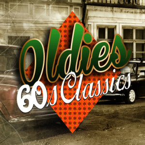 อัลบัม Oldies: 60s Classics ศิลปิน Oldies