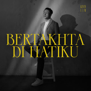 Album Bertakhta Di Hatiku from Kevin Lim