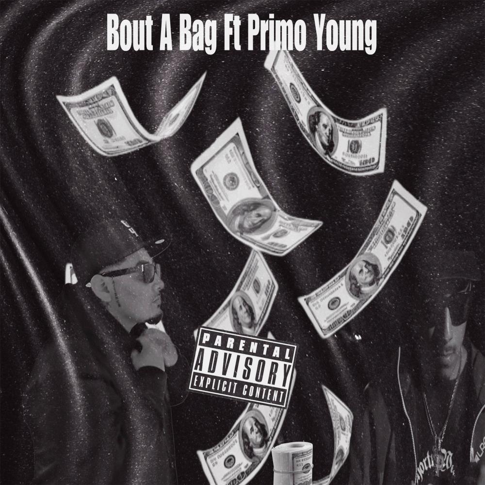 Bout A Bag (feat. Primo Young) (Explicit)